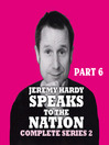 Jeremy Hardy Speaks to the Nation, Series 2, Part 6 (MP3)